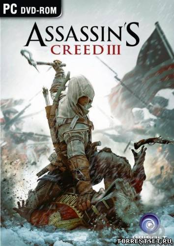Assassin's Creed 3 скачать торрент