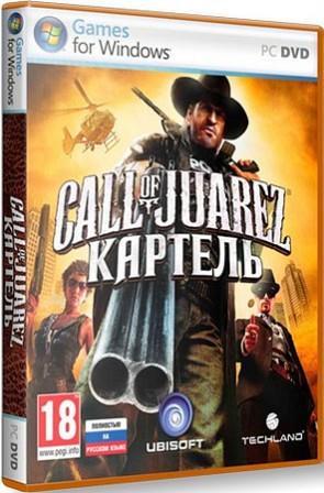 Call of Juarez: The Cartel v.1.1.12 (2012/RUS/PC/Win All)