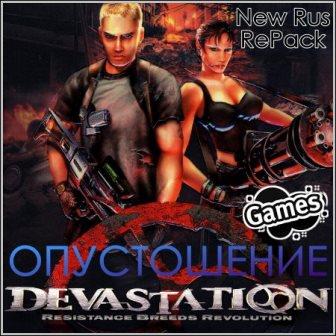 Devastation: Resistance Breeds Revolution (2013/RUS/ENG/PC/RePack/WinAll)