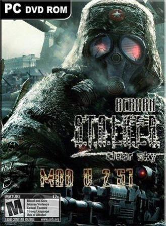 S.T.A.L.K.E.R: Clear Sky ReBorn v.2.51 MOD (2011/RUS/ENG/PC/Win All)
